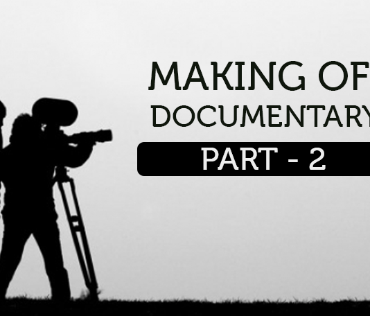 Making of Documentary-Part 2 Making of Documentary