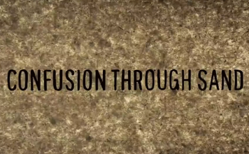 Confusion Through Sand: A Hand-Animated Gaze At The Young Soldier’s Heart! Confusion Through Sand